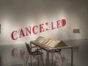 Canceled, Installation view at the Freedman Gallery, Albright College